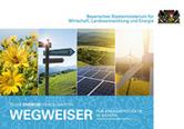 Titelbild der Broschüre "Wegweiser für Energieprojekte in Bayern" (Quelle:  Bayerisches Staatsministerium für Wirtschaft, Landesentwicklung und Energie, StMWi)